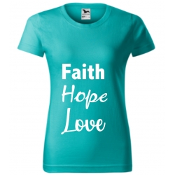 Tricou dama verde smarald,Faith, Hope, Love